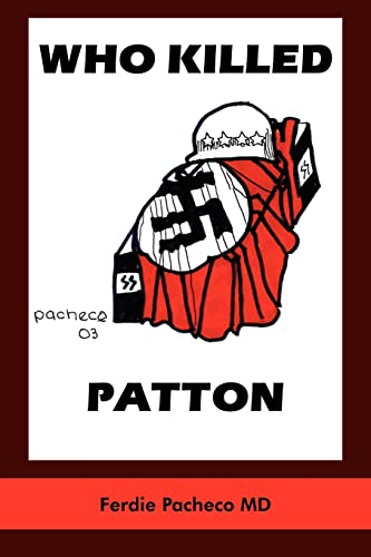 Imagen de archivo de WHO KILLED PATTON a la venta por Harmonium Books