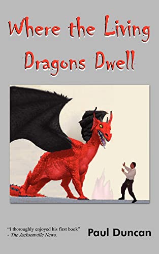 Stock image for Where the Living Dragons Dwell for sale by Lucky's Textbooks