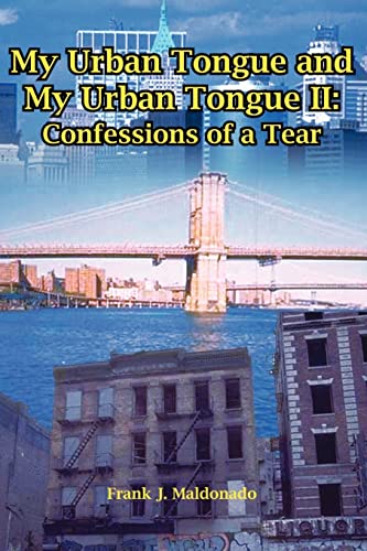 Beispielbild fr My Urban Tongue and My Urban Tongue II: Confessions of a Tear zum Verkauf von Chiron Media