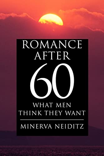 Romance After 60: What Men Think They Want