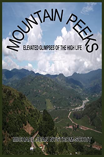 9781418439866: Mountain Peeks: Elevated Glimpses Of The High Life