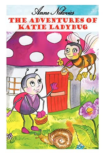 9781418439972: The Adventures of Katie Ladybug