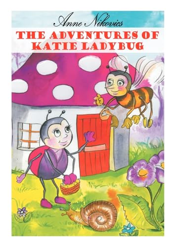 9781418440022: The Adventures of Katie Ladybug