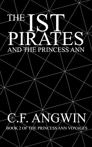 THE IST PIRATES AND THE PRINCESS ANN: BOOK 2 OF THE PRINCESS ANN VOYAGES Paperback - Forward, Charles