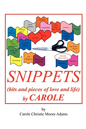 Stock image for SNIPPETS bits and pieces of love and life by CAROLE for sale by PBShop.store US