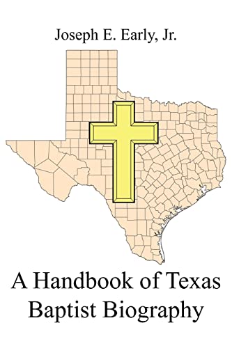 A Handbook of Texas Baptist Biography ( SIGNED COPY )