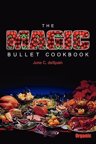 Stock image for The Magic Bullet Cookbook for sale by ThriftBooks-Dallas