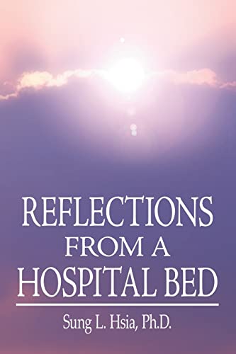 Stock image for Reflections from a Hospital Bed for sale by Books From California