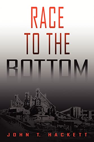 Race to the Bottom - Hackett, John T.