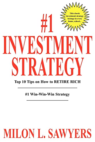 Beispielbild fr 1 Investment Strategy: Top 10 Tips On How To Retire Rich zum Verkauf von HPB Inc.