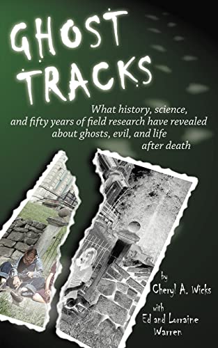 Beispielbild fr Ghost Tracks: What history, science, and fifty years of field research have revealed about ghosts, evil, and life after death zum Verkauf von SecondSale