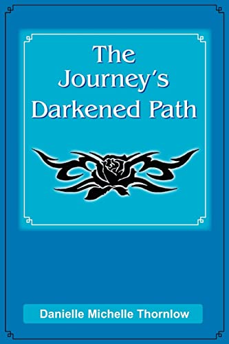 Imagen de archivo de The Journey's Darkened Path a la venta por Chiron Media