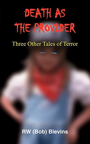 Stock image for DEATH AS THE PROVIDER: Three Other Tales of Terror for sale by HPB-Red