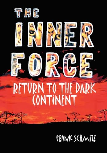 Stock image for The INNER FORCE: Return to the Dark Continent for sale by Trip Taylor Bookseller