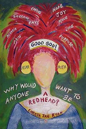 Imagen de archivo de Good God! Why Would Anyone Want To Be A Redhead? a la venta por Phatpocket Limited