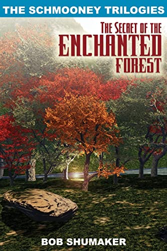 Stock image for The Secret of the Enchanted Forest: The Schmooney Trilogies for sale by ThriftBooks-Dallas