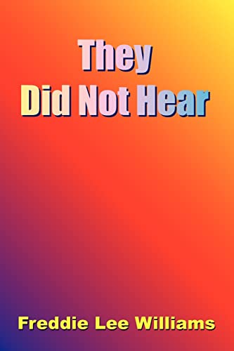 Stock image for They Did Not Hear for sale by Lucky's Textbooks