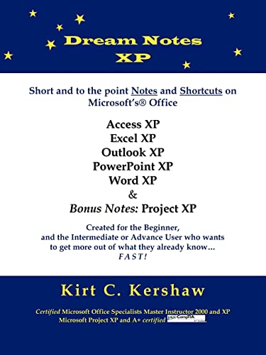 9781418484569: Dream Notes XP: Short and to the point notes and shortcuts on Microsoft's Office