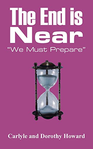 Stock image for The End Is Near: "We Must Prepare" for sale by Chiron Media