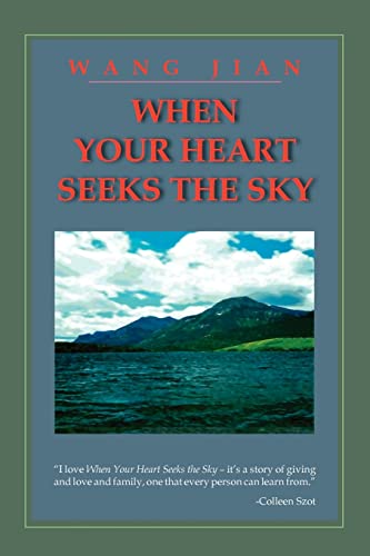 Stock image for When Your Heart Seeks the Sky for sale by Better World Books: West