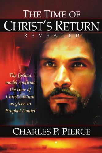 Beispielbild fr The Time Of Christ's Return Revealed: The Joshua Model Confirms the Time of Christ's return as Given to Daniel zum Verkauf von Wonder Book