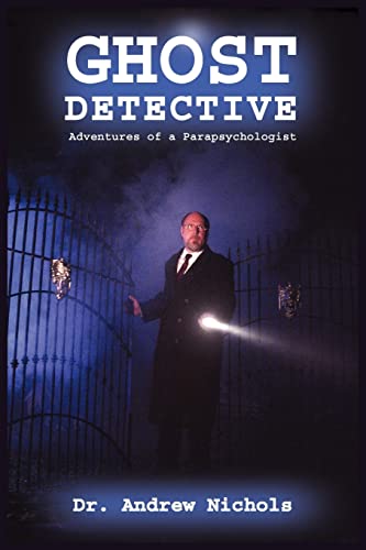 Stock image for Ghost Detective: Adventures of a Parapsychologist for sale by Ocean Books
