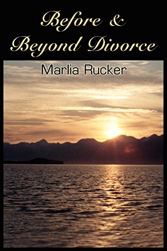 Before & Beyond Divorce - Marlia Rucker