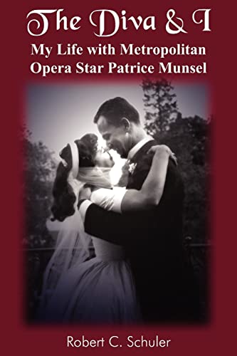 9781418494988: The Diva & I: My Life with Metropolitan Opera Star Patrice Munsel