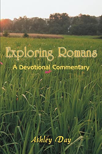 9781418496425: Exploring Romans: A Devotional Commentary