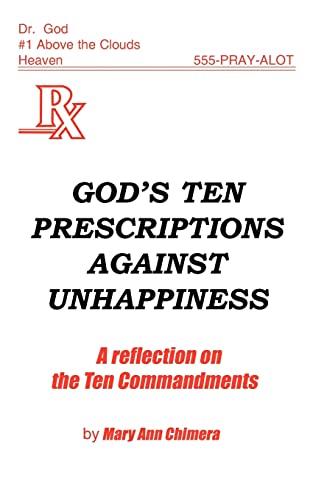 Stock image for God's Ten Prescriptions Against Unhappiness: A Reflection on the Ten Commandents for sale by Chiron Media