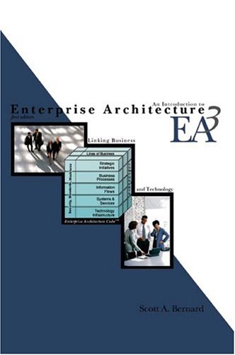 An Introduction to Enterprise Architecture - Scott A. Bernard