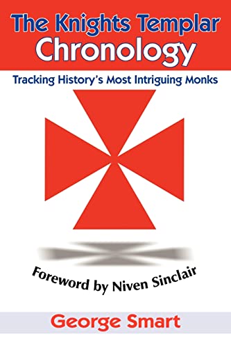 

The Knights Templar Chronology: Tracking History's Most Intriguing Monks