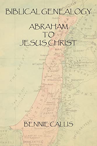 9781418499136: Biblical Genealogy Abraham to Jesus Christ