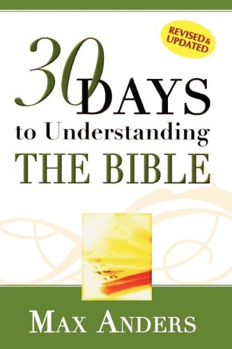 Imagen de archivo de 30 Days to Understanding the Bible in 15 Minutes in a Day a la venta por SecondSale