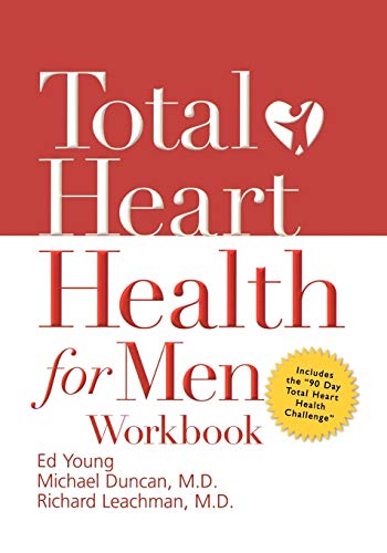 Imagen de archivo de Total Heart Health for Men Workbook: Achieving a Total Heart Health Lifestyle in 90 Days a la venta por SecondSale