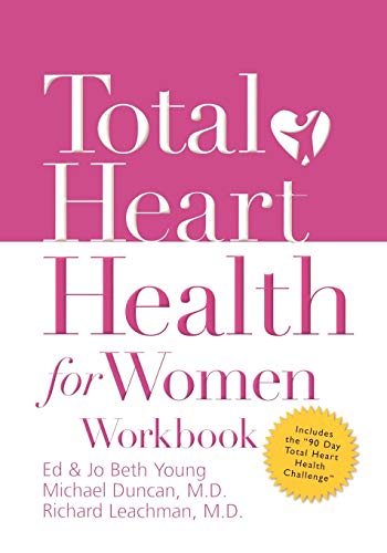 Beispielbild fr Total Heart Health for Women Workbook: Achieving a Total Heart Health Lifestyle in 90 Days zum Verkauf von SecondSale