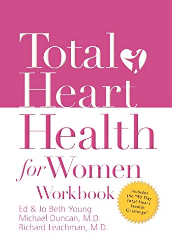 Stock image for Total Heart Health for Women Workbook: Achieving a Total Heart Health Lifestyle in 90 Days for sale by SecondSale