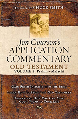 Stock image for Jon Courson's Application Commentary: Old Testament Volume 2: Psalms-Malachi for sale by Bay Used Books