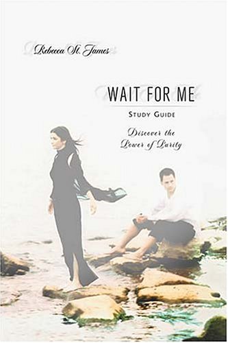 9781418501952: Wait For Me: Discover the Power of Purity