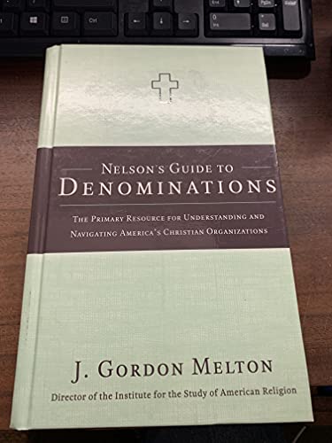 Imagen de archivo de Nelson's Guide to Denominations J. Gordon Melton a la venta por MI Re-Tale