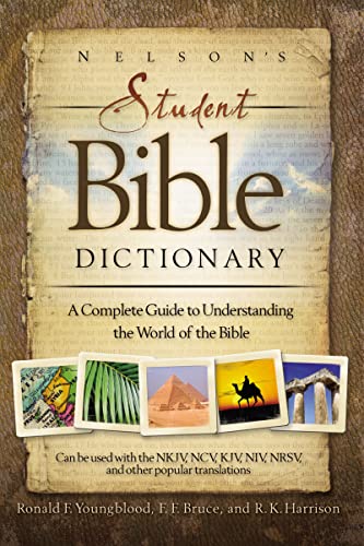 Stock image for Nelson's Student Bible Dictionary: A Complete Guide to Understanding the World of the Bible for sale by Gulf Coast Books