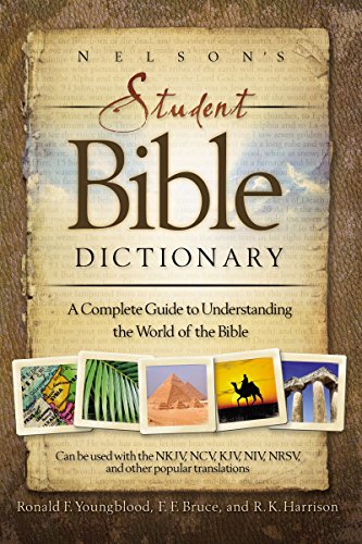 Stock image for Nelsons Student Bible Dictionary: A Complete Guide to Understanding the World of the Bible for sale by West.Street.Books