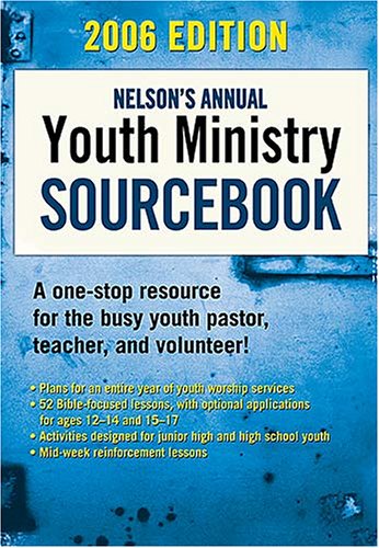 Beispielbild fr Nelson's Annual Youth Ministry Sourcebook zum Verkauf von AwesomeBooks