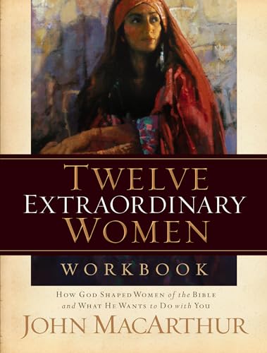 Stock image for Twelve Extraordinary Women Workbook for sale by SecondSale