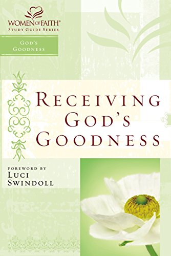 Imagen de archivo de Receiving God's Goodness : Women of Faith Study Guide Series a la venta por Better World Books