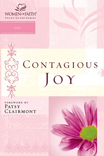 Stock image for Contagious Joy: Women of Faith Study Guide Series for sale by Half Price Books Inc.