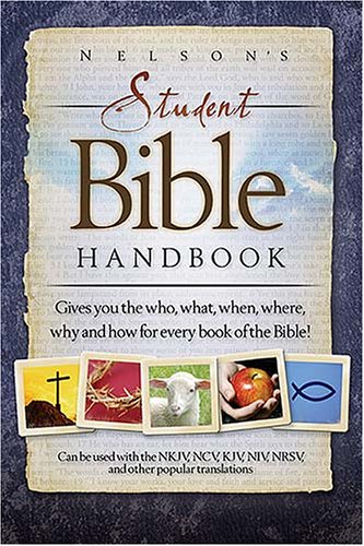 Beispielbild fr Nelson's Student Bible Handbook zum Verkauf von ThriftBooks-Atlanta