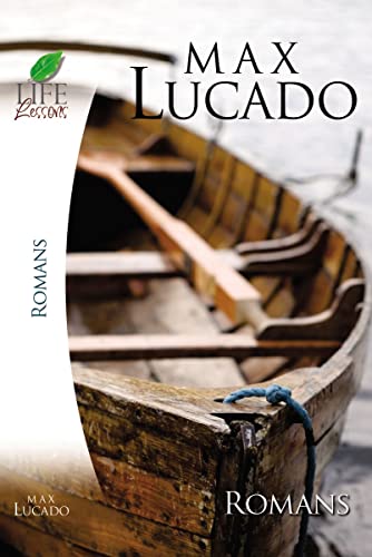 Book of Romans: God's Big Picture (Life Lessons) (9781418509460) by Lucado, Max