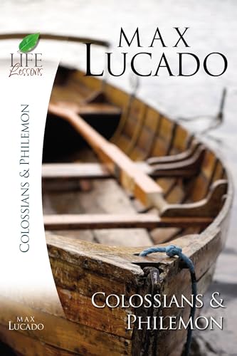 Colossians & Philemon (Life Lessons) (9781418509736) by Lucado, Max