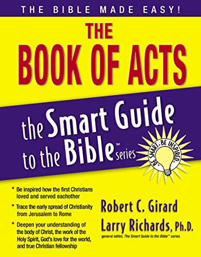 The Book of Acts (The Smart Guide to the Bible Series) (9781418509972) by Girard, Robert C.